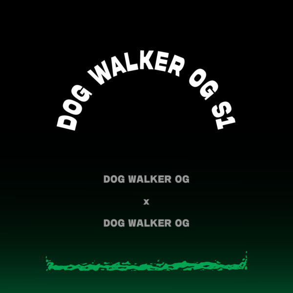 DOG WALKER OG S1