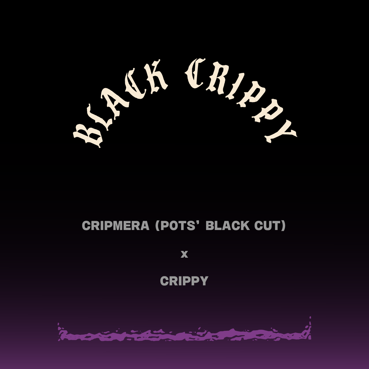 BLACK CRIPPY